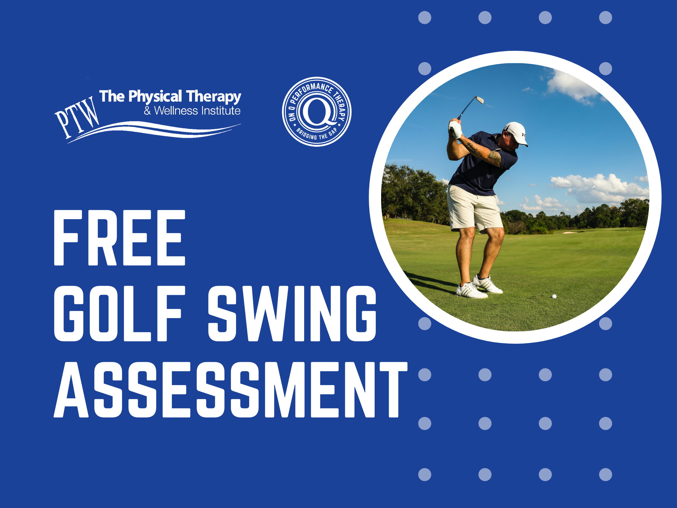 Ad for a free golf swing assessment at the Physical Therapy and Wellness Institute.
